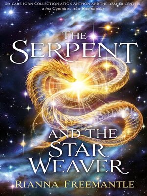 cover image of The Serpent and the Star Weaver